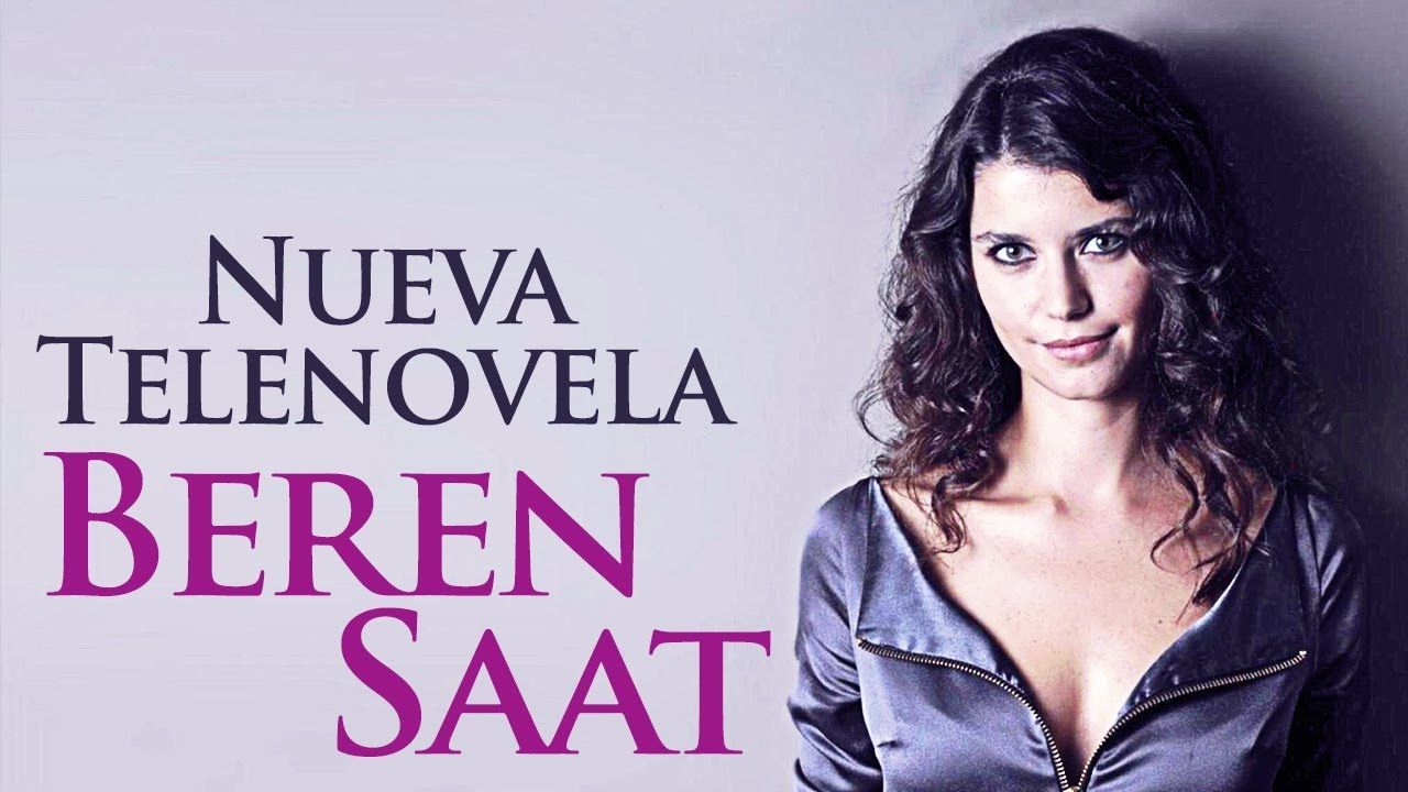 Nueva Telenovela De Beren Saat Para El 2018 Actriz Novelas Turcas Series Turco 