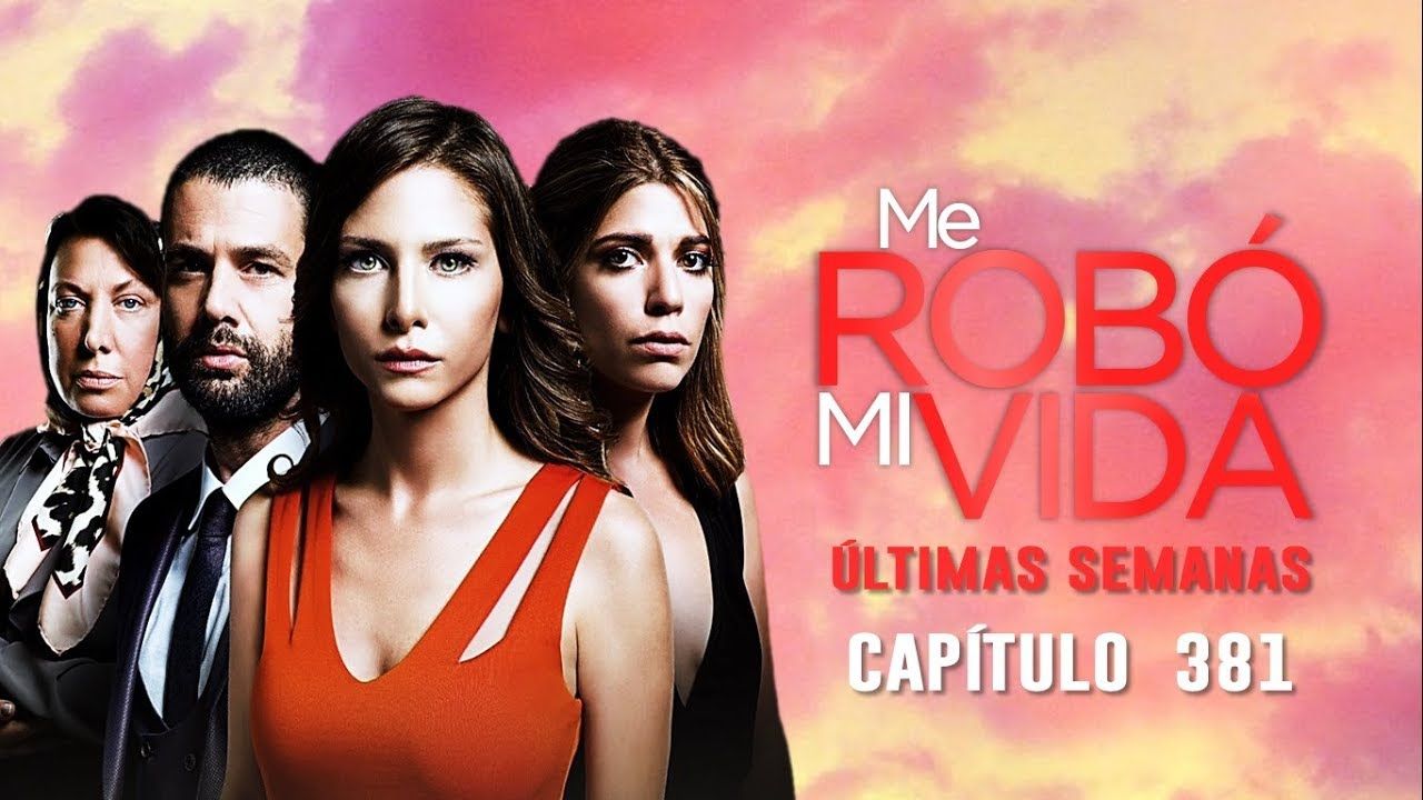 Me Robó Mi Vida Capítulo 233